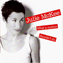 Julie McKee: What A Woman Shouldn't Do