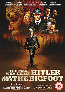 The Man Who Killed Hitler And Then The Bigfoot   